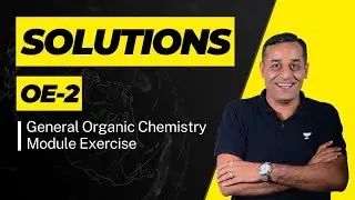 Module Solutions OE-2 | General Organic Chemistry | IIT JEE | SK Sir | Kota Pulse by Unacademy