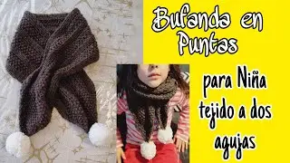 Bufanda en Punta, para ni&ntilde;a Tejido a dos agujas, facil y rapido 🧣