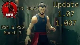 Sifu 💠 Update 1.07 aka 1.007 - NOW ON ALL PLATFORMS