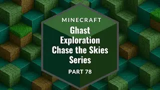 Minecraft - Moving the Loot ? - Chase the Skies - Part 78 - 2025
