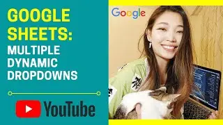 Google Sheets | Multiple Dynamic Dropdowns