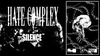 HATE COMPLEX - SILENCE (OFFICIAL MUSIC VIDEO)