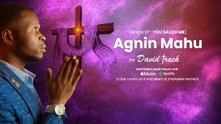 Agnin Mahu par David Track (Single EP : You saved me)