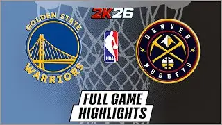 WARRIORS VS NUGGETS | NBA Full Game Highlights | Golden State vs Denver | NBA 2K26