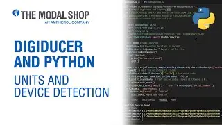 Digiducer and Python &ndash; Units and Device Detection