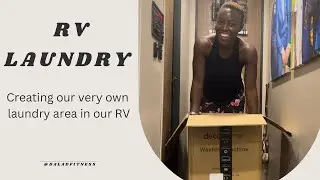 Laundry Solutions For RV Living - Part 1 (This Is Going To Be Interesting) | DalaDFitness