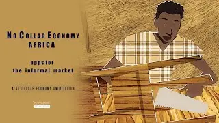No Collar Economy Africa | Apps for the Informal Economy