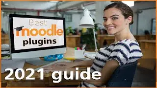 The 5 Best Free Moodle plugins of 2021