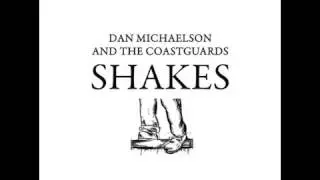 Something Awful/Dancing by DAN MICHAELSON AND THE COASTGUARDS