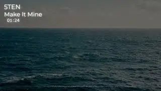 5TEN - Make It Mine (Visualizer)