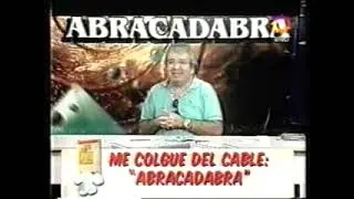 Me Colgue del Cable - Abracadabra