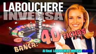 Labouchere Inversa con banca de 40 fichas | Test real + simulaci&oacute;n cl&aacute;sica #ruletatest