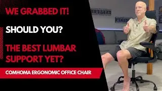 Comhoma Ergonomic Office Chair - The Best Lumbar Support Yet