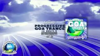 Progressive Goa Trance 2014 v.5 - frshcd011 (Fresh Frequencies) ::FULL ALBUM::