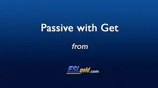 ESLgold.com Passive with Get Video