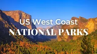 The 9 BEST National Parks On The US West Coast