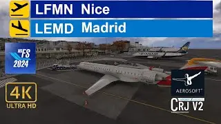 MSFS 2024 || Aerosoft CRJ 1000 V2 || Nice LFMN  ✈ LEMD Madrid