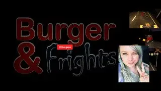 Burger & Frights :D (English)