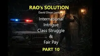 The Way to Decrease the Wealth Gap and Promote Fair Pay Part 10 Rao&rsquo;s Solution Audiobook #endpoverty