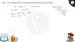 Use Euclid's division algorithm to find HCF of 210 and 55.....