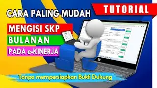 🔴 Cara Mengisi SKP❗ Rencana Aksi, Realisasi, Bukti Dukung SKP Bulanan Di Ekinerja 2024