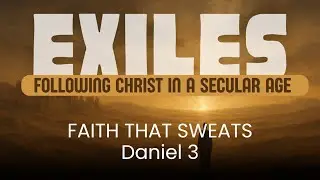 2025.08.17 Faith That Sweats | Pastor Mike Nanninga