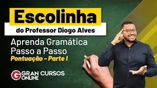 Escolinha do Professor Diogo Alves #52: Pontuação - Parte I