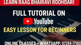 RAAG BHAIRAVI ROOHDARI TUTORIAL ONLINE CLASSES AVAILABLE 97284-77180