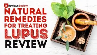 Natural Remedies for Treating Lupus Review | Watch Video For Easy Selection To Buy or Not