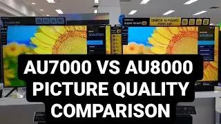 PICTURE QUALITY COMPARISON AU8000 VS AU7000 SAMSUNG UHD TV 2021.