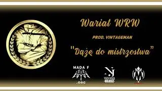 Wariat WRW - Dążę do mistrzostwa