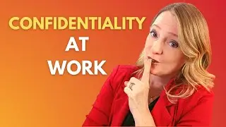 Confidentiality in the Workplace