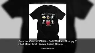 Summer Custom Classic Cute Cartoon Snoopy T Shirt Men Short Sleeve T-shirt Casual Tee Tops Pure