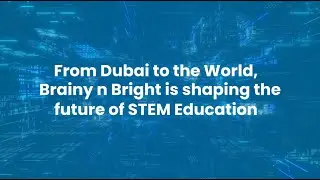 🌍 Brainy n Bright: 5 Years of Transforming STEM Education Globally! 🚀