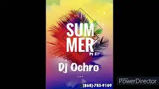 DJ OCHRO SUMMER MIXTAPE (CLEAN) PT1