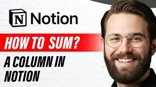 Как суммировать данные в столбце в Notion (полное руководство 2026 года)