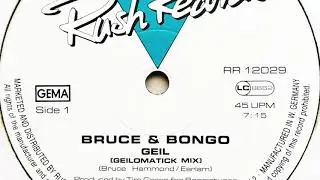 Bruce & Bongo • Geil (Geilomatick Mix)