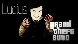Lucius in GTA