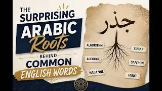The Surprising Arabic Roots Behind Common English Words
