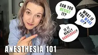 What is Anesthesia Like? Can You Wake Up? What Does it Feel Like? ANESTHESIA 101!