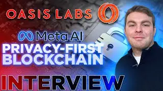 Meta AI's Privacy-First Blockchain | Oasis Network interview