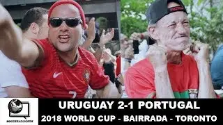 2018 WORLD CUP - URUGUAY 2-1 PORTUGAL - Bairrada Churrasqueira (College St.) | Toronto