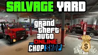 The Best Chop Shop Salvage Yard Location To Buy In GTA 5 Online