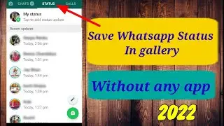How to save Whatsapp Status In Mobile without any app- Kisi ke bhi status gallery me kese save kare