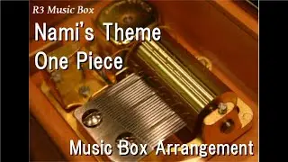 Nami's Theme/One Piece [Music Box]