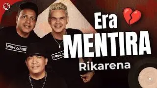 Era MENTIRA 💔 - Rikarena 😭 (Video Lyric)