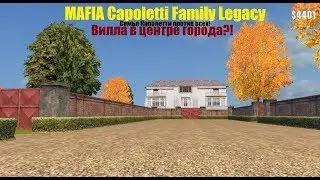 MAFIA Capoletti Family Legacy - Вилла в центре города и гангстерская война.