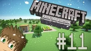 LP. Похождения Minecraft Xbox 360 edition #11 