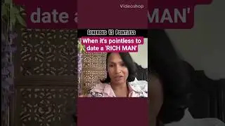 When it's pointless to date a 'RICH MAN' #sheraseven #singlesmartfemale
