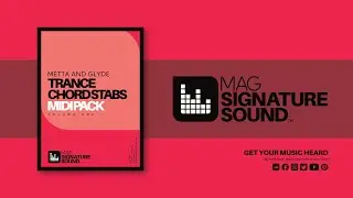 Metta & Glyde Trance Chord Stabs MIDI Pack Volume One | On Sale Now | www.magsignaturesound.com